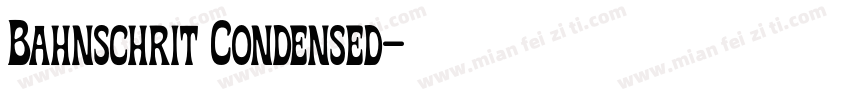 Bahnschrit Condensed字体转换